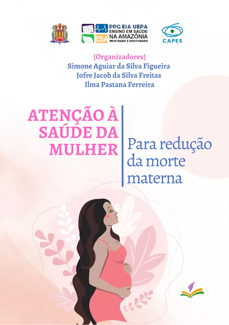 ATENÇÃO À SAÚDE DA MULHER PARA REDUÇÃO DA MORTE MATERNA